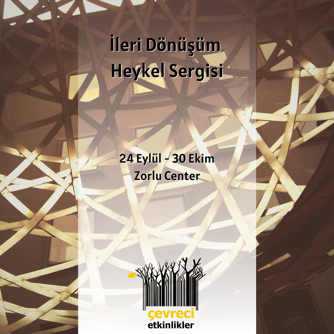 ileri dönüşüm heykel sergisi